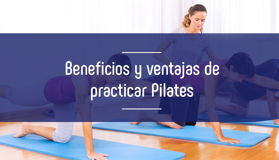 ᐈ Beneficios de las clases de pilates - CLÍNICA DINAN